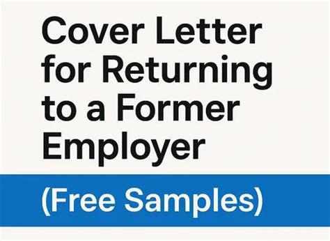 Sample Cover Letter For Returning To Previous Employer