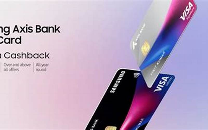 Samsung Axis Bank Credit Card Cashback