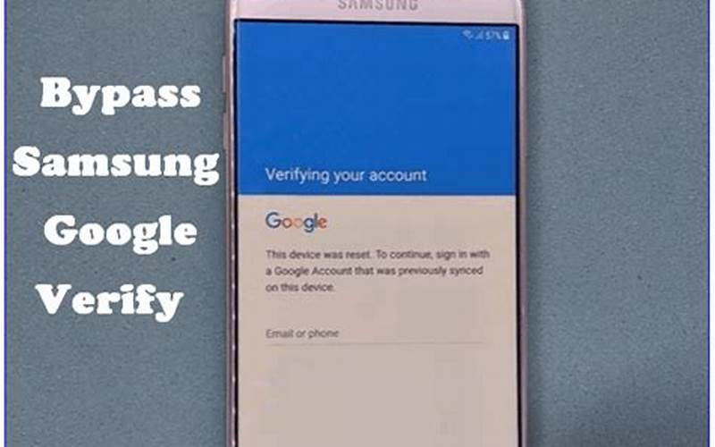 Samsung Bypass Google Verify Apk