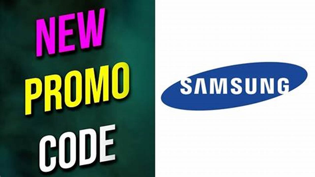 Samsung Promo Code December 2024