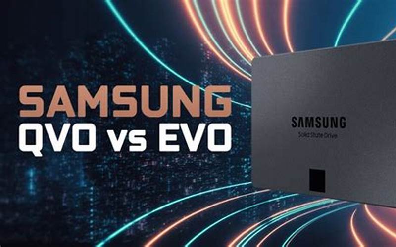 Samsung Qvo Vs Evo Compatibility