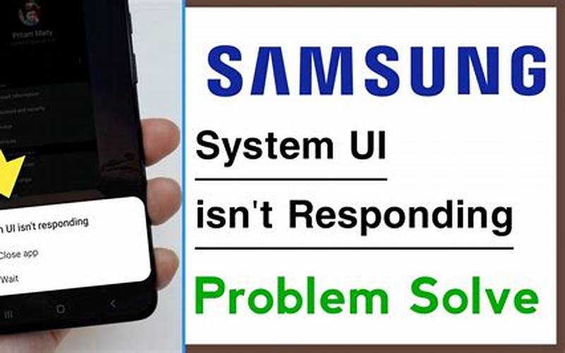 Samsung System Ui Not Responding Solutions