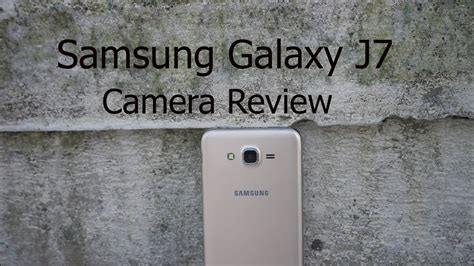 Samsung Galaxy J7 Camera Features Review
