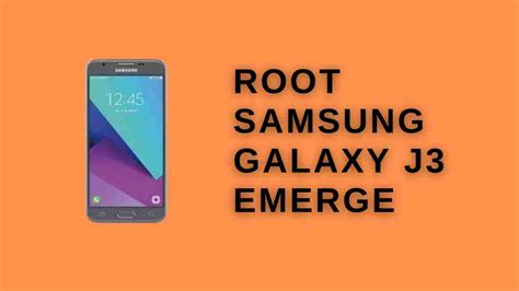 Samsung J3 Emerge Root