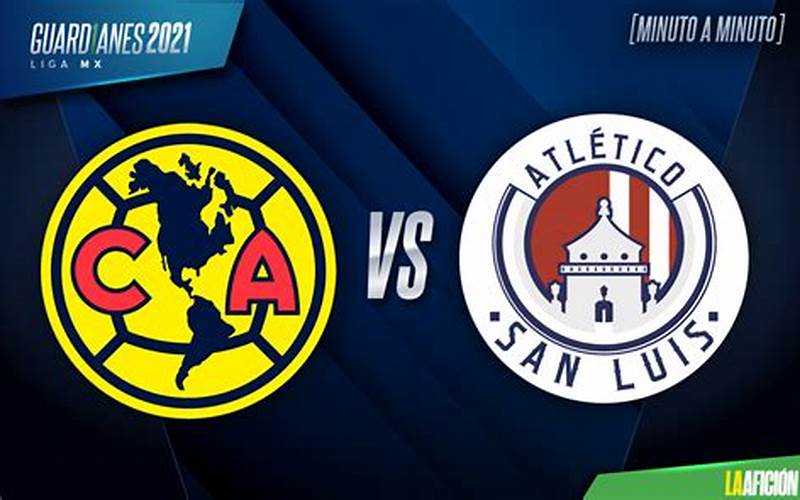 San Luis Vs Club América Next Match