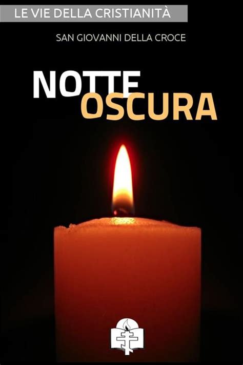 San Giovanni della Croce Notte oscura Vortici