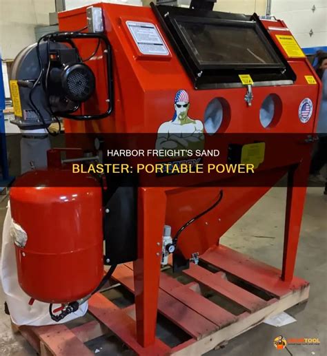 Discover the power of Sand Blaster Harbor Freight.