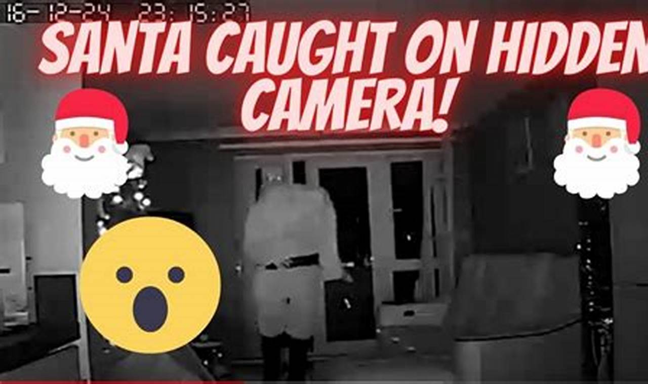Santa Caught On Camera 2024