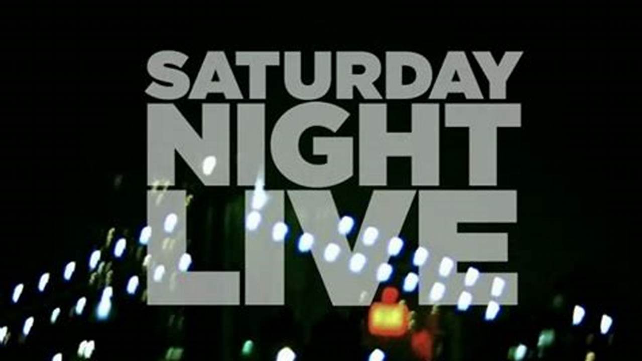 Saturday Night Live Schedule 2024
