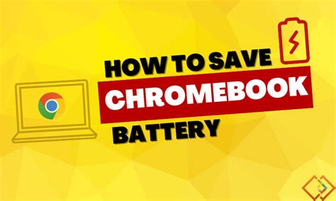 Save Your Chromebook Battery