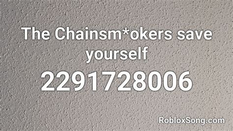 Save Yourself Roblox ID