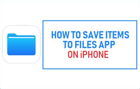 Save items to Files app