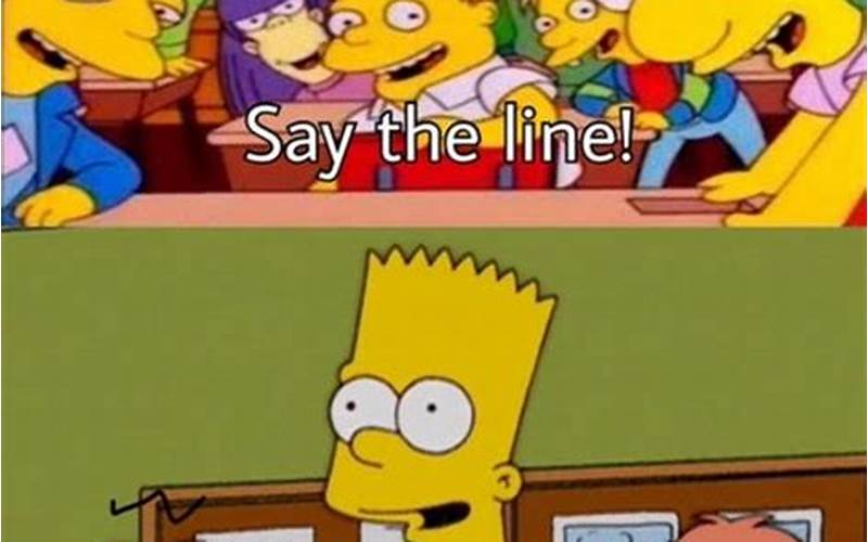 Say The Line Bart Meme