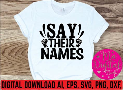 Honoring the Lives Lost: Say Their Names SVG Empowers Change through Powerful Design