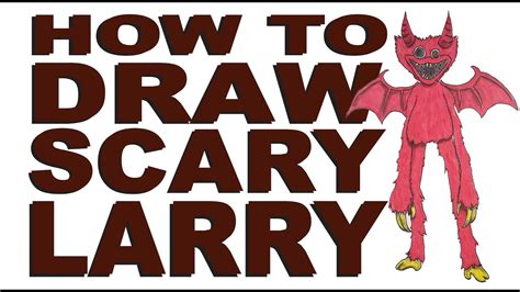 Scary Larry Drawing
