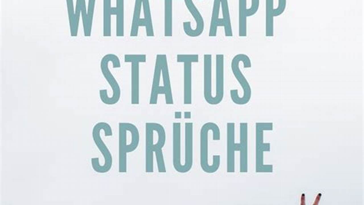 Lustige WhatsApp-Statussprüche: Die besten Sprüche für ein Lächeln