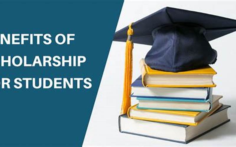 Scholarship Benefits