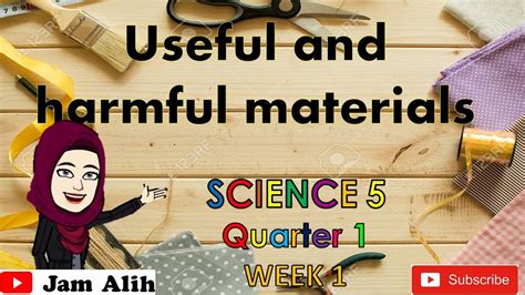 Science Useful And Harmful Materials Grade 5