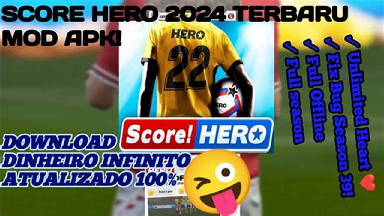 Score Hero 2024 Mod