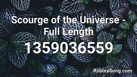 Scourge of The Universe Roblox ID - Roblox music codes