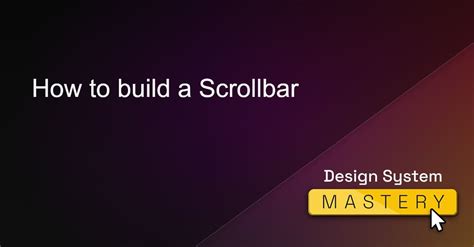 Scrollbar Mastery The Ultimate Guide to Scrolling Excellence