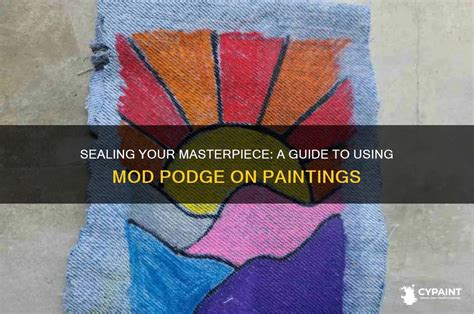 Sealing Your Masterpiece