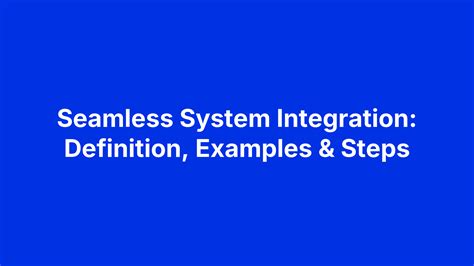 Seamless system