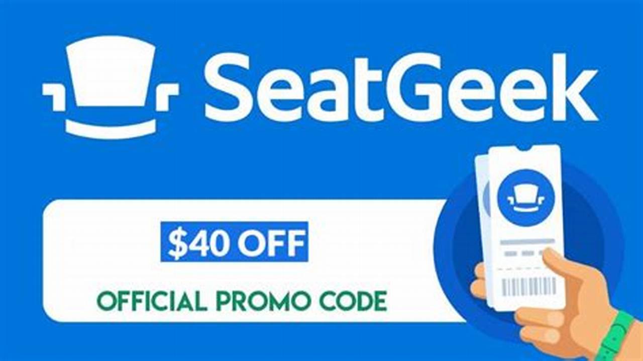Seatgeek Promo Code 2025 Reddit