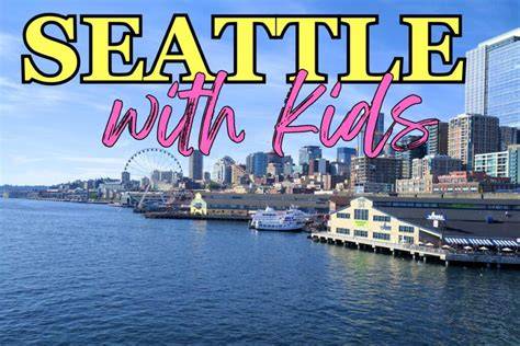 Seattle with Kids