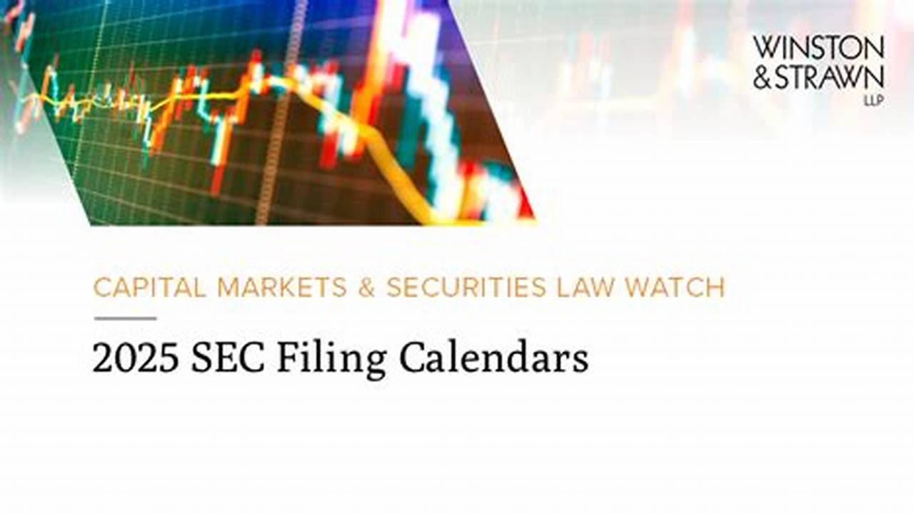 Sec Filing Calendar 2025