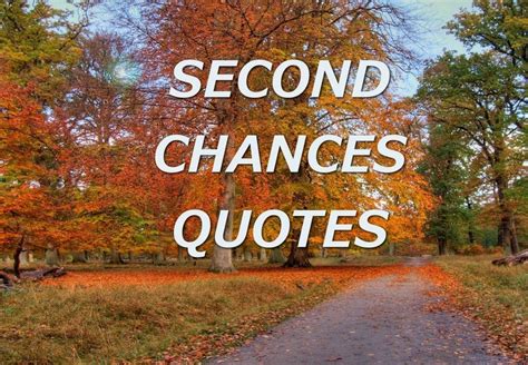 Second Chances Quotes