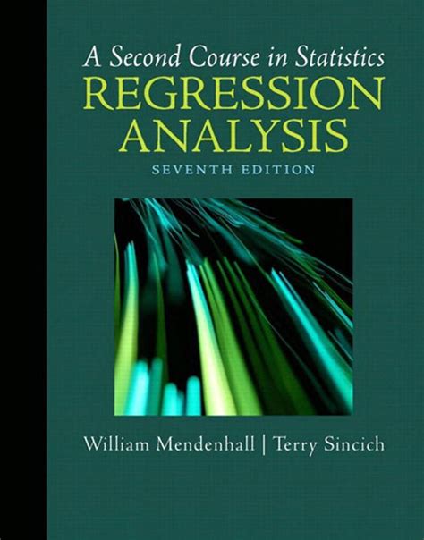 Second Course In Statistics A: Regression Analysis