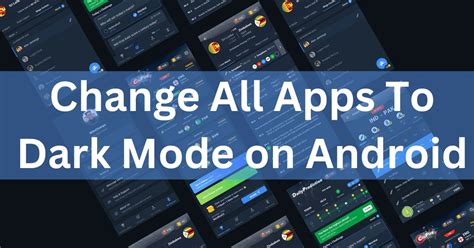 Secret dark mode hacks Techniques for Android Enthusiasts