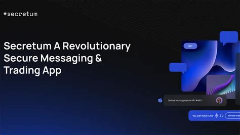 Secretum: The Encrypted Messaging App Revolutionizing Web3 Communication