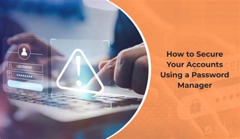 Secure Your Accounts With a Password Manager