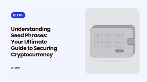 Securing Your Seed Phrase