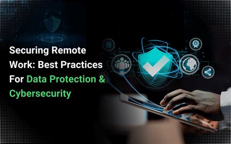 Securing data while remote working