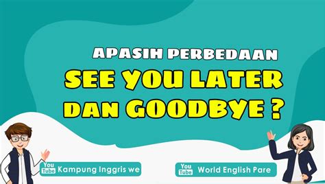 See You Later Artinya
