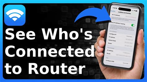 See Who Is Connected To WiFi With Your Router