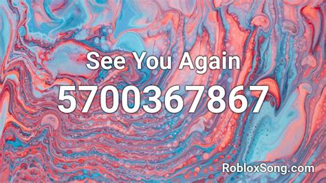 See You Again Roblox ID