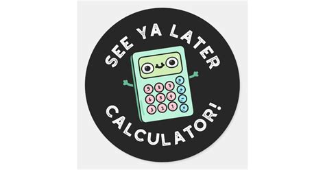 Say Goodbye to Complex Calculations with See You Later Calculator - Your Ultimate Tool for Effortless Math!