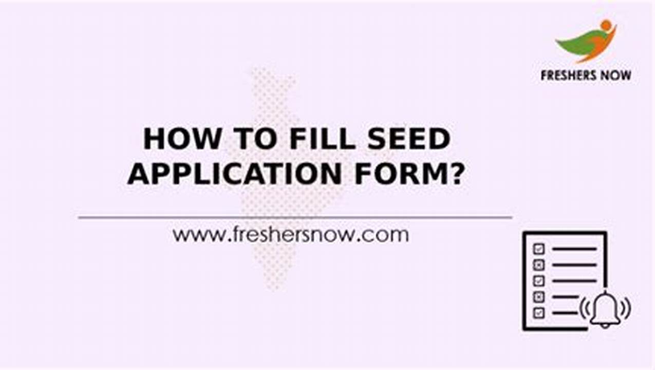 Seed Application Form 2024