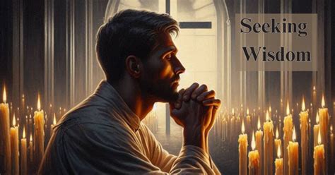 Seeking Wisdom and Knowledge