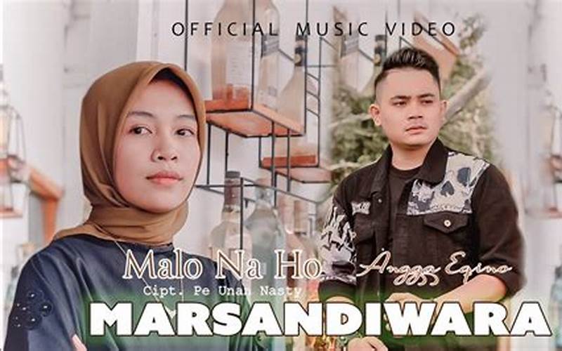 Sejarah Lagu Malo Nai Ho Hasian Marsandiwara