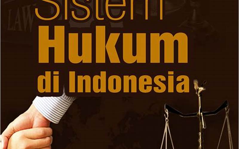 Sejarah Sistem Hukum Indonesia