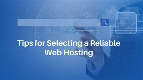 Selecting Reliable Web Hosting