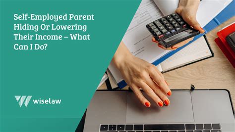 Self-Employed Father Hiding Income