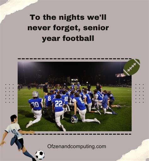 Senior Football Captions
