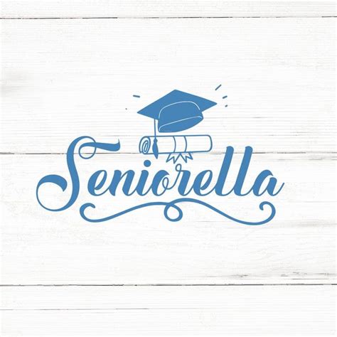 Download Seniorella | Graduation Quote For Cricut