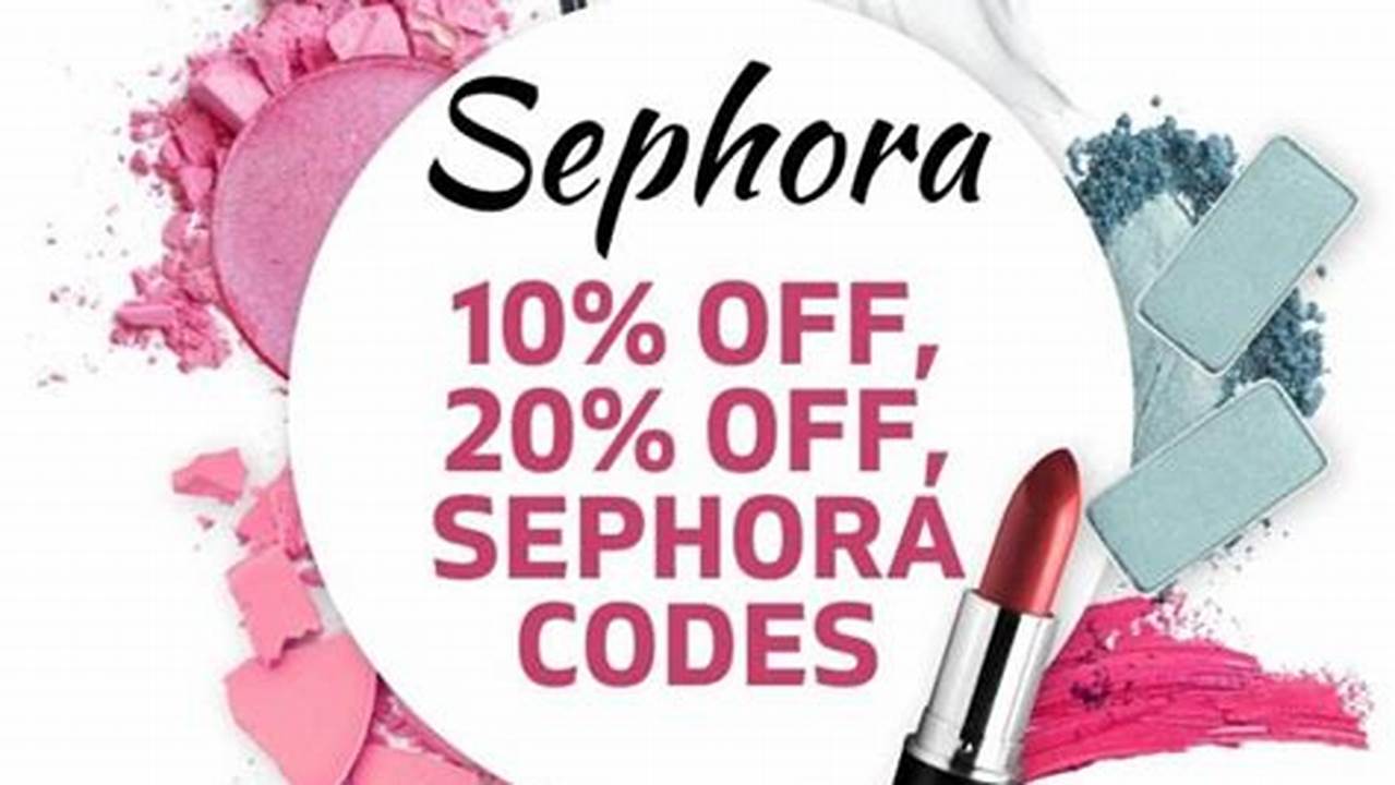 Sephora Promo Code 20 Off 2025